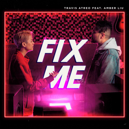 Fix Me (feat. Amber Liu)