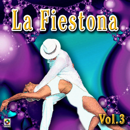 La Fiestona, Vol. 3