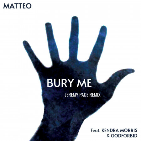 Bury Me (Jeremy Page Remix)