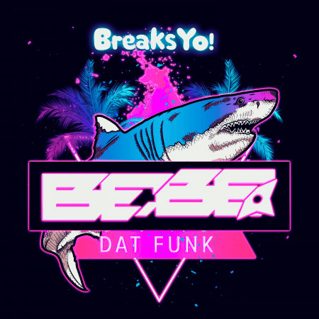 Dat Funk專輯 - Bebe undefined - LINE MUSIC