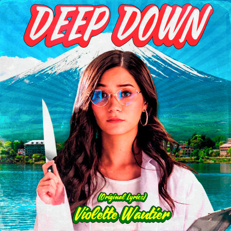 Deep Down (Original Lyrics)
