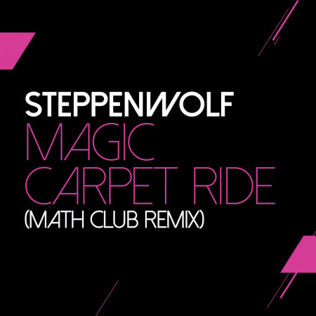 Magic Carpet Ride (Mathclub Remix)