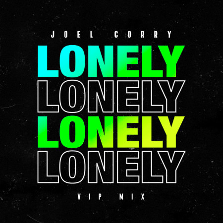 Lonely (VIP Mix)