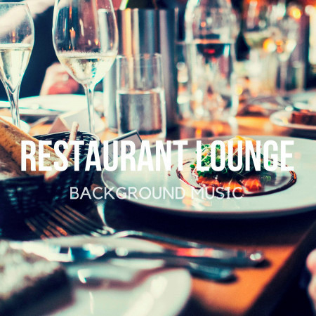 Restaurant Lounge Background Music, Vol. 15
