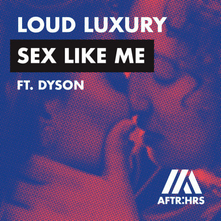 Sex Like Me (feat. DYSON)
