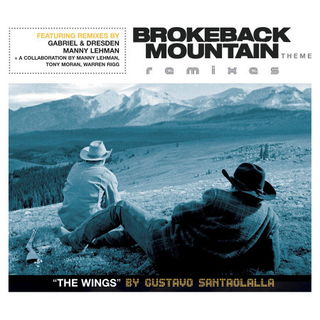 Brokeback Mountain Theme - The Wings (Gabriel And Dresden's Organized Nature Remix (Edit))