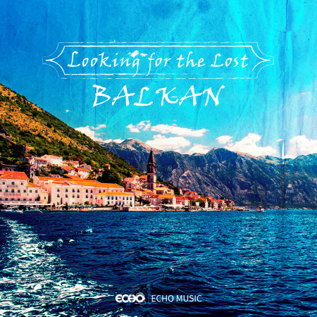 【東歐】秘境之路：天堂遺落的一角x巴爾幹半島  Looking for the Lost：Balkan