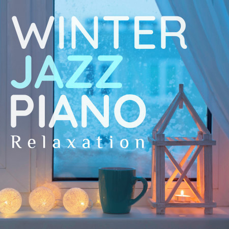 Winter Jazz Piano Relaxation 專輯封面