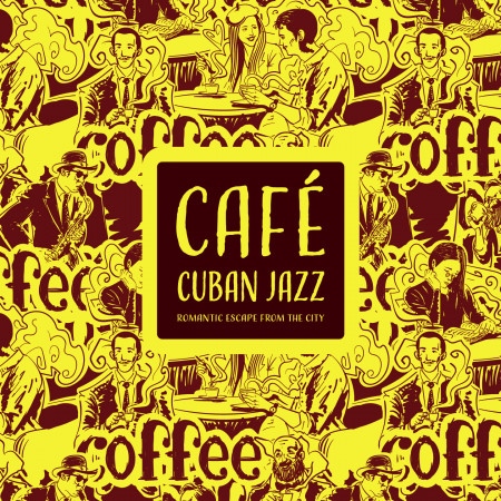 古巴爵士咖啡館：浪漫的城市逃亡 (Café Cuban Jazz：Romantic Escape from the City)