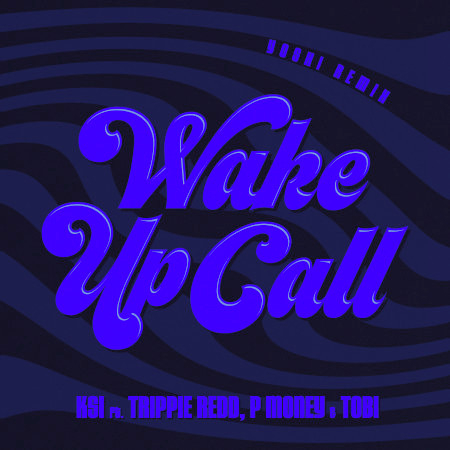 Wake Up Call (feat. Trippie Redd, Tobi & P Money) (Yoshi Remix) 專輯封面