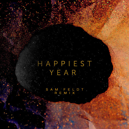 Happiest Year (Sam Feldt Remix)