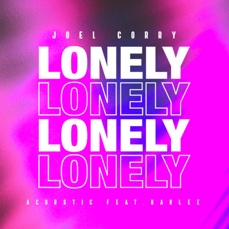 Lonely (Acoustic) [feat. Harlee]