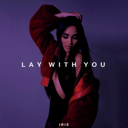 Lay With You