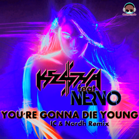 You're Gonna Die Young (IC & Nordh Extended Remix) 專輯封面