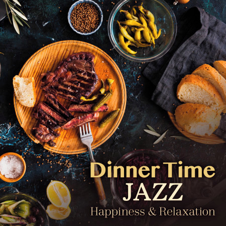 Dinnertime Jazz - Happiness & Relaxation 專輯封面