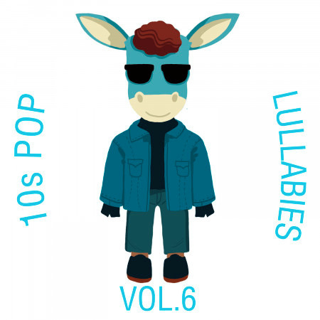 10s Pop Lullabies, Vol. 6