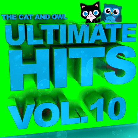 Ultimate Hits Lullabies, Vol. 10