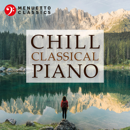 Chill Classical Piano: The Most Relaxing Masterpieces 專輯封面