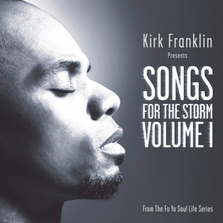 Kirk Franklin Presents: Songs For The Storm, Volume 1 專輯封面