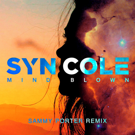 Mind Blown (Sammy Porter Remix)