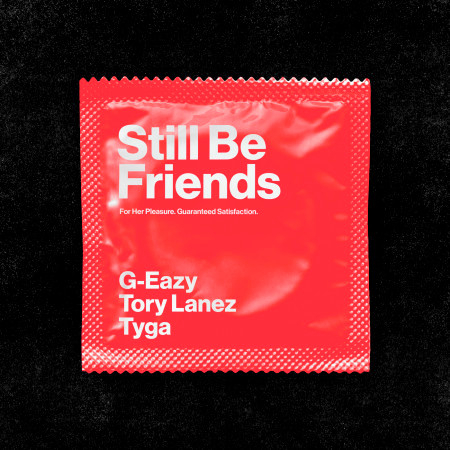Still Be Friends (feat. Tory Lanez & Tyga)