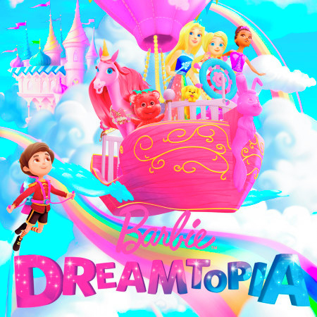 Dreamtopia (From the TV Series)