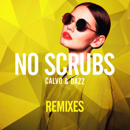 No Scrubs (Hollaphonic Extended Remix)