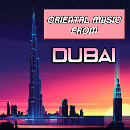 Oriental Music From Dubai