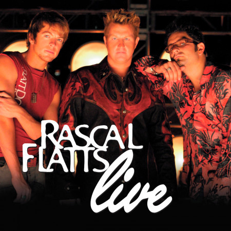 Rascal Flatts Live (Live Album)