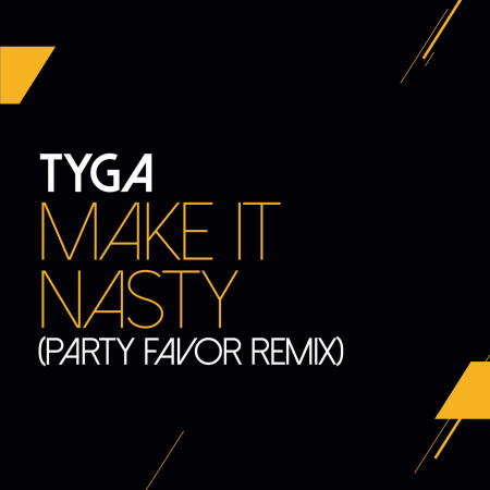 Make It Nasty (Party Favor Remix)