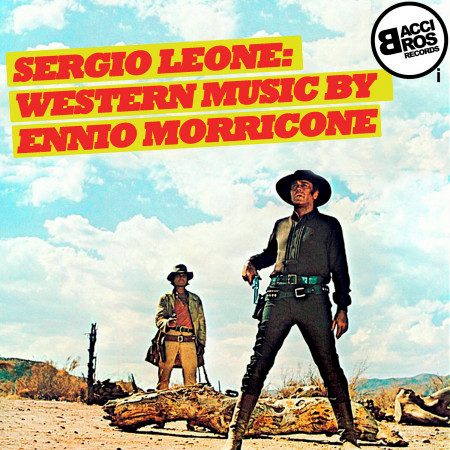 Sergio Leone: Western Music by Ennio Morricone