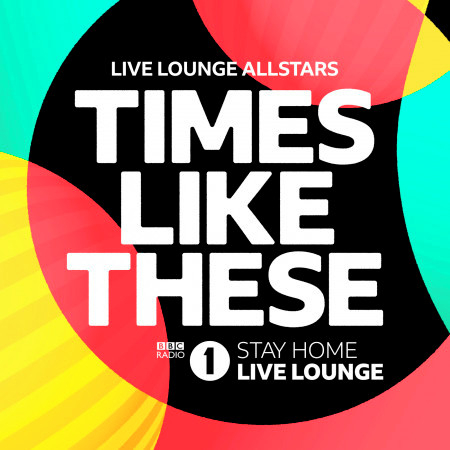 Times Like These (BBC Radio 1 Stay Home Live Lounge) 專輯封面