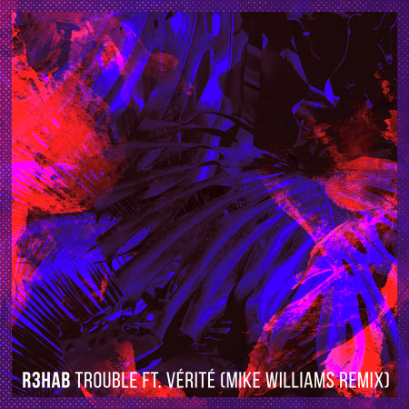 Trouble (Mike Williams Remix) 專輯封面