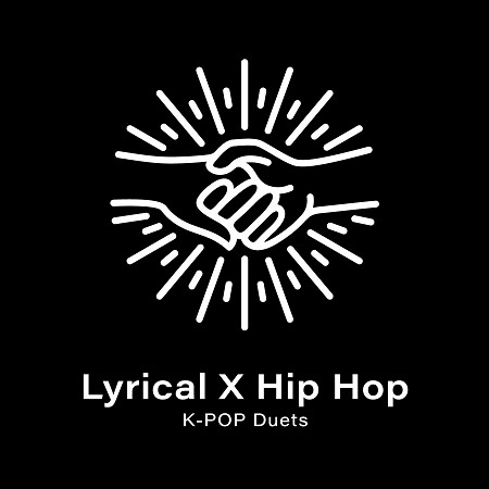K-POP 抒情嘻哈 X 跨刀對唱 (K-POP Duets: Lyrical X Hip Hop)