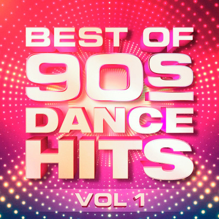 Best of 90's Dance Hits, Vol. 1