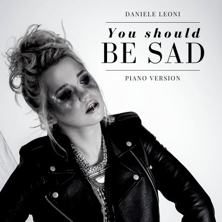 You Should Be Sad (Piano Version)
