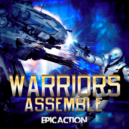 Warriors Assemble: Epic Action
