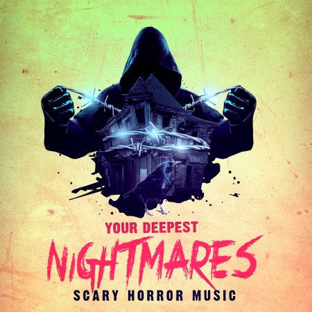 Your Deepest Nightmares: Scary Horror Music
