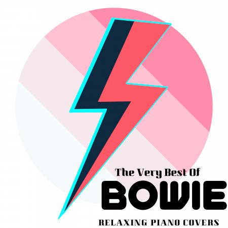 The Very Best of Bowie Relaxing Piano Covers