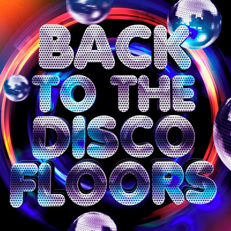 Back to the Disco Floors