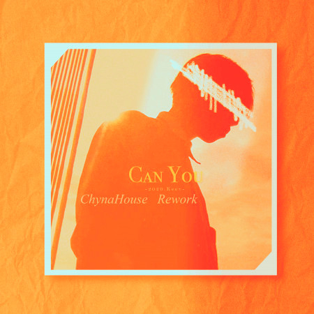 Can You (ChynaHouse Rework)