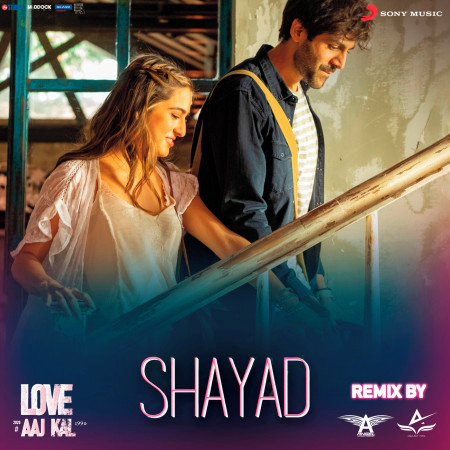 Shayad Remix (By DJ Angel & Abhijeet Patil) (From "Love Aaj Kal")