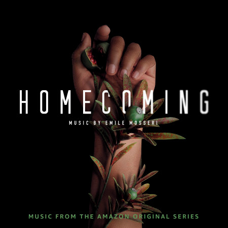Homecoming (Music from the Amazon Original Series)