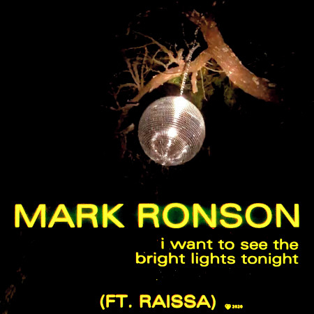 I Want to See the Bright Lights Tonight (feat. Raissa)