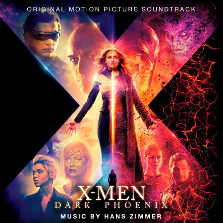 X-Men: Dark Phoenix (Original Motion Picture Soundtrack)