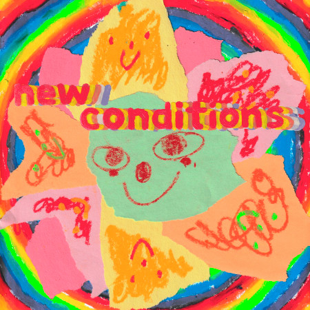 New Conditions