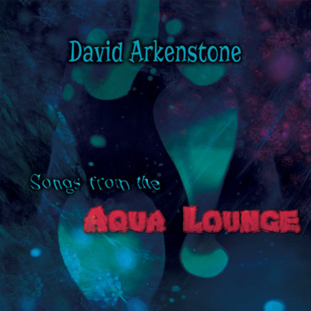 Songs from the Aqua Lounge