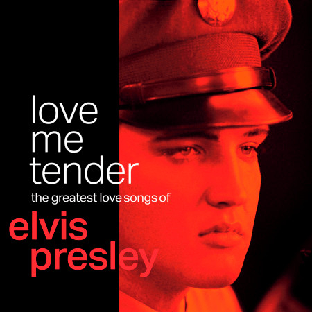 Love Me Tender: The Greatest Love Songs of Elvis Presley 專輯封面