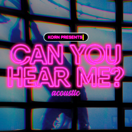 Can You Hear Me (Acoustic)