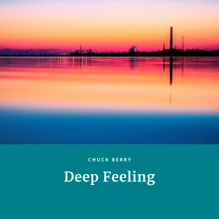 Deep Feeling